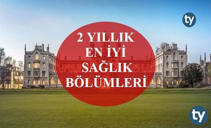 2 yillik en iyi saglik bolumleri nelerdir h6720 12b80