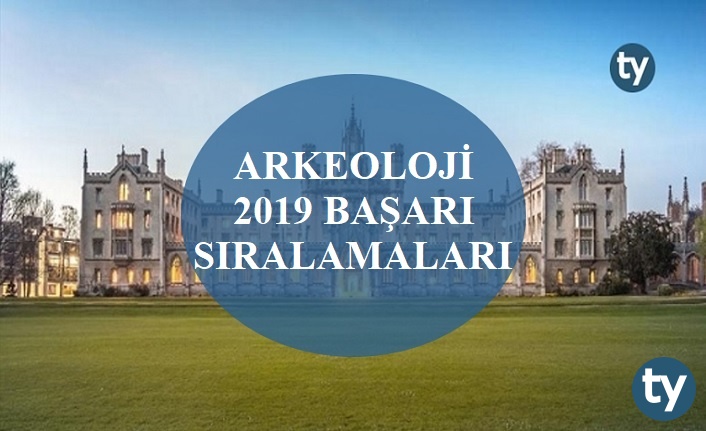 arkeoloji 2019 taban puanlari ve basari siralamalari h6918 a58db