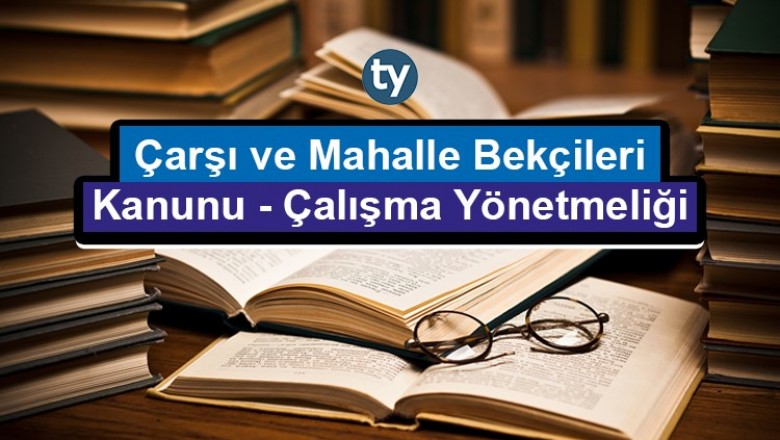 carsi ve mahalle bekcileri calisma yonetmeligi 1494195302 b