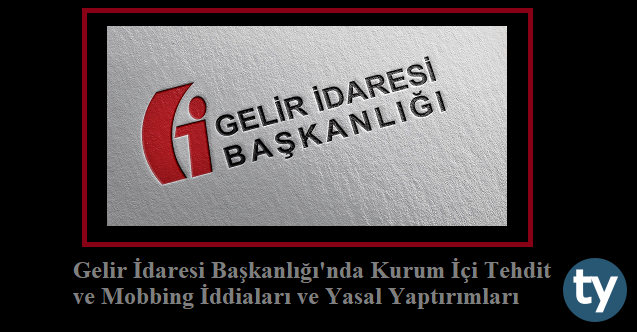 hazine ve maliye bakanligi gelir idaresi nde tehdit ve mobbing sesleri h12953 97e0b