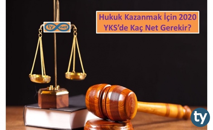 hukuk kazanmak icin 2020 yks de kac net gerekir h7985 6de8f