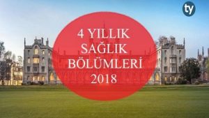 4 Yıllık Sağlık Bölümleri 2018