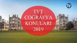 TYT Coğrafya Konuları 2019