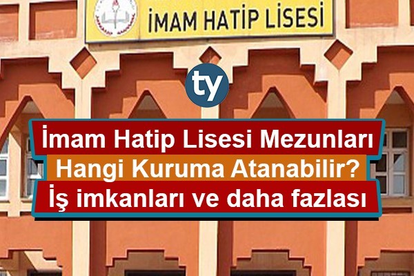 i̇mam hatip lisesi mezunları iş imkanları, hangi kurumlara atanabilir? 1 1436 1 e9ef061b6a0f5b457359ba2e8d982337