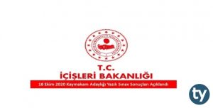 18 Ekim 2020 Kaymakam Adaylığı Yazılı Sınav Sonuçları Açıklandı