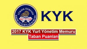 2017 KYK Yurt Yönetim Memuru Taban Puanları