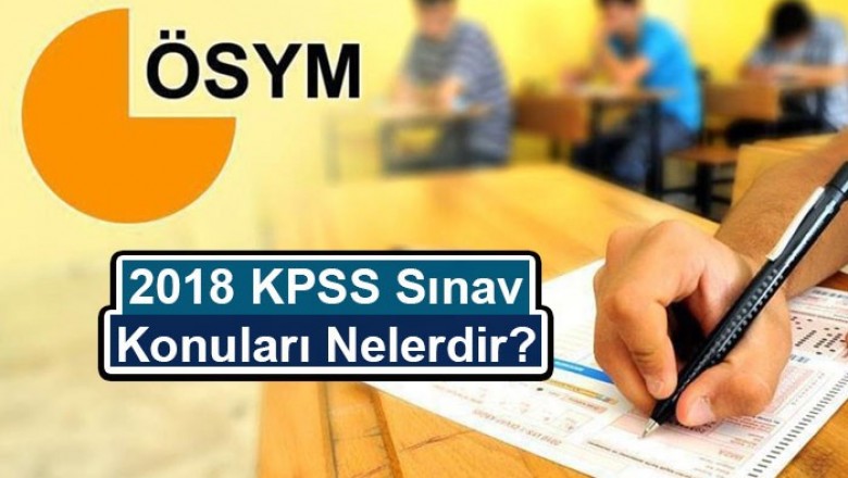 2018 KPSS Sınav Konuları Nelerdir?