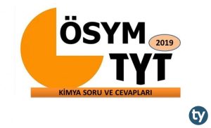 2019 TYT Kimya Soru ve Cevapları
