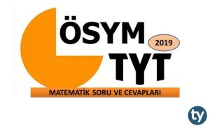 2019 TYT Matematik Soru ve Cevapları