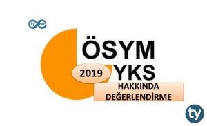 2019 YKS Hakkında Değerlendirme