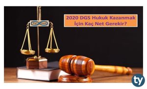 2020 DGS Hukuk Kazanmak İçin Kaç Net Gerekir?