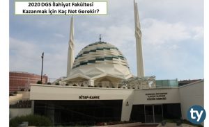2020 DGS İlahiyat Kazanmak İçin Kaç Net Gerekir?