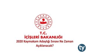 2020 Kaymakam Adaylığı Sınavı Ne Zaman Açıklanacak?