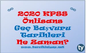 2020 KPSS Önlisans Geç Başvuru Tarihleri Ne Zaman?
