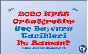 2020 KPSS Ortaöğretim Geç Başvuru Tarihleri Ne Zaman?