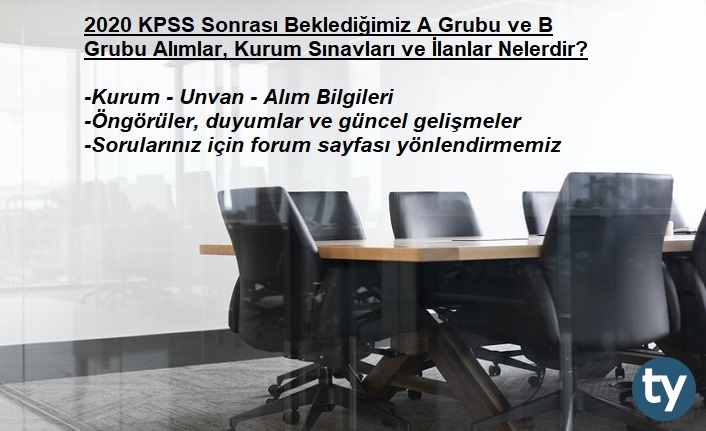 2020 kpss sonrasi beklenen a grubu ve b grubu memur personel alimlari h11473 d82d8