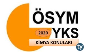 2020 YKS Kimya Konuları ve Soru Dağılımları ( ÖSYM – YÖK – MEB )