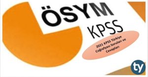 2021 KPSS Türkiye Coğrafyası Soruları ve Cevapları