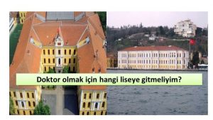 Doktor Olmak İçin Hangi Liseye Gitmeliyim?