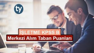 İşletme KPSS 2017/2 Atama Taban Puanları