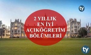 2 Yıllık En İyi Açıköğretim Bölümleri Nelerdir?