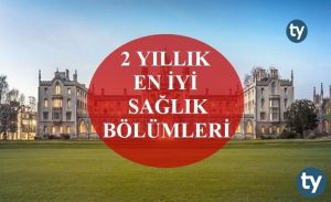 2 Yıllık En İyi Sağlık Bölümleri Nelerdir?