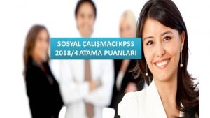 Sosyal Çalışmacı Kpss 2018/4 Atama Taban Puanları