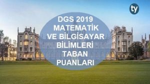 DGS Matematik ve Bilgisayar Bilimleri 2019 Taban Puanları