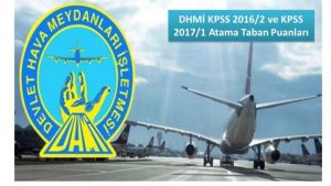 Devlet Hava Meydanları İşletmesi KPSS Atama Taban Puanları