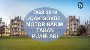 DGS Uçak Gövde Motor Bakım 2019 Taban Puanları