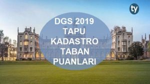 DGS Tapu Kadastro 2019 Taban Puanları