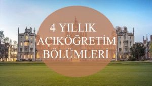 4 Yıllık Açıköğretim Bölümleri