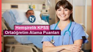 Hemşirelik Ortaöğretim KPSS 2016/7 Atama Taban Puanları