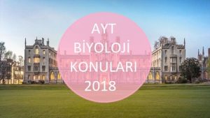 AYT Biyoloji Konuları 2018