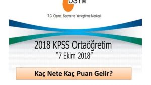 2018 Kpss Ortaöğretim Kaç Nete Kaç Puan Gelir?