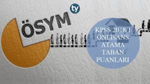 KPSS 2018/1 Ön lisans Atama Taban Puanları