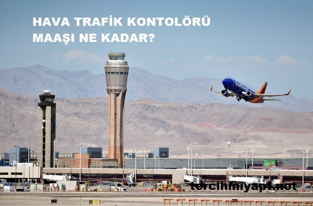 hava trafik kontrolörü maaşı 2023 1 5516 1 5fc74eb0feef7b52150fa6689613efad