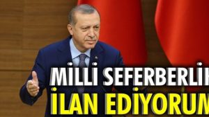 Seferberlik İlan Edilebilir Mi?