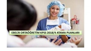 Ebe Ortaöğretim Kpss 2018/4 Atama Taban Puanları
