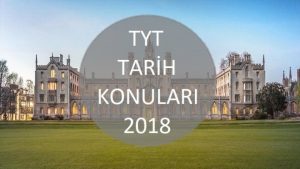 TYT Tarih Konuları 2018