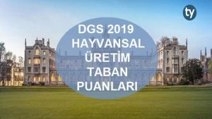 DGS Hayvansal Üretim 2019 Taban Puanları