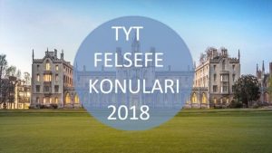 TYT Felsefe Konuları 2018