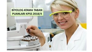 Biyolog KPSS 2018/4 Atama Taban Puanları