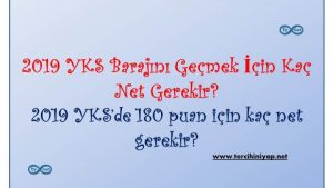 2019 YKS Barajını Geçmek İçin Kaç Net Gerekir?
