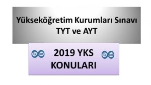 2019 YKS Konuları