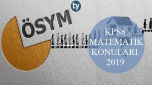 KPSS Matematik Konuları 2019 (Lisans)