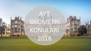 AYT Geometri Konuları 2018