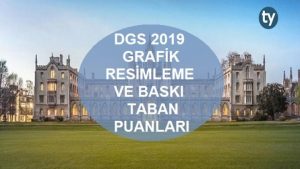 DGS Grafik Resimleme ve Baskı 2019 Taban Puanları