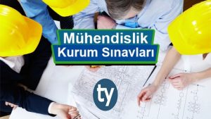 Mühendislik Kurum Sınavları