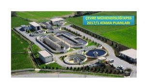 Çevre Mühendisliği KPSS 2017/1 Atama Taban Puanları